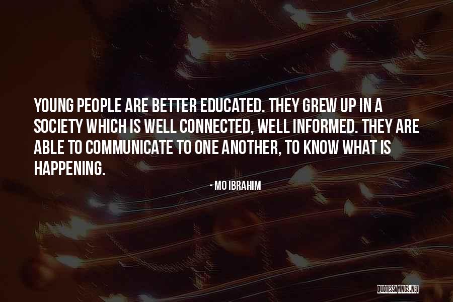 Well Educated Society Quotes By Mo Ibrahim Well Educated Society Quotes By Mo Ibrahim