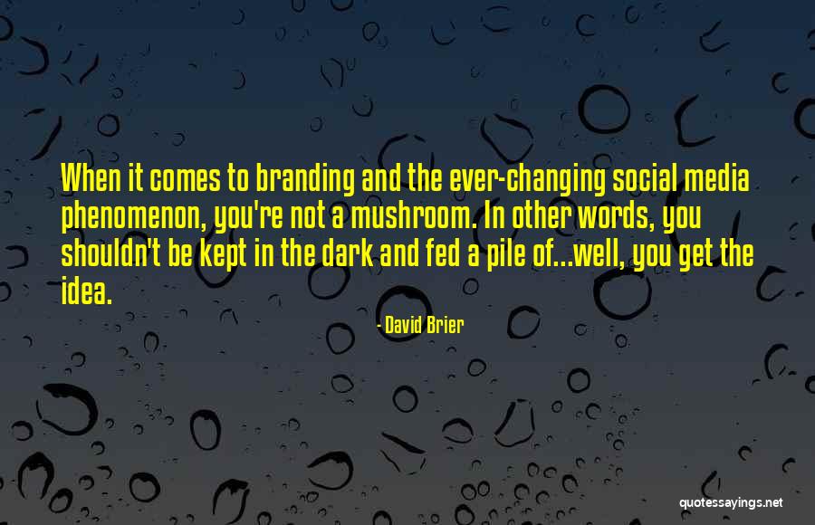 Well Fed Quotes By David Brier