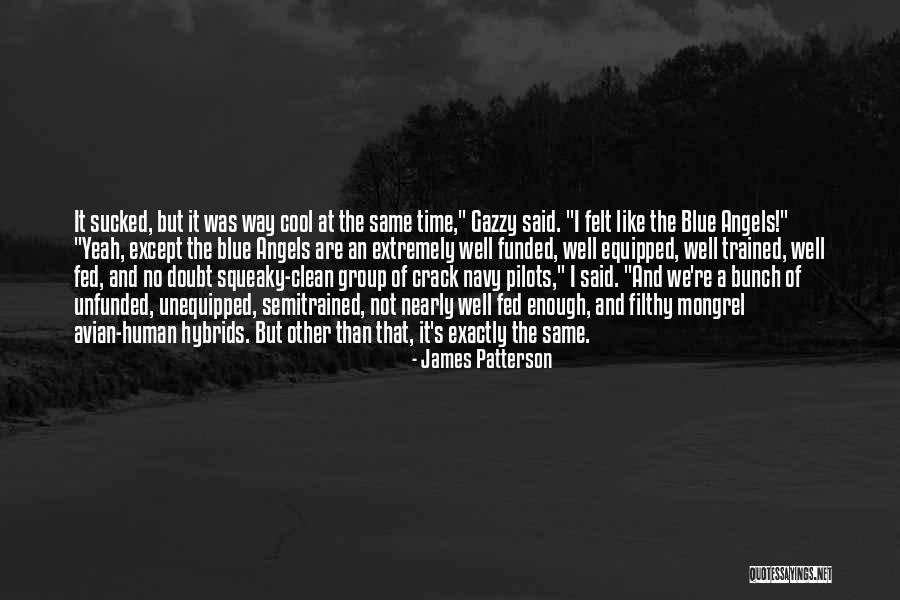 Well Fed Quotes By James Patterson