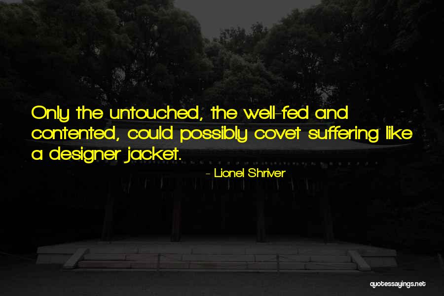 Well Fed Quotes By Lionel Shriver Well Fed Quotes By Lionel Shriver