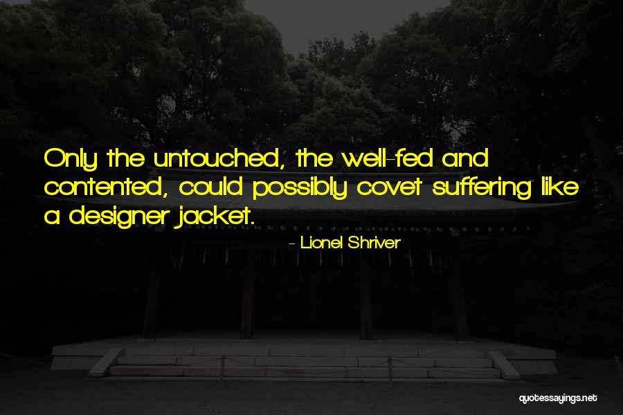 Well Fed Quotes By Lionel Shriver