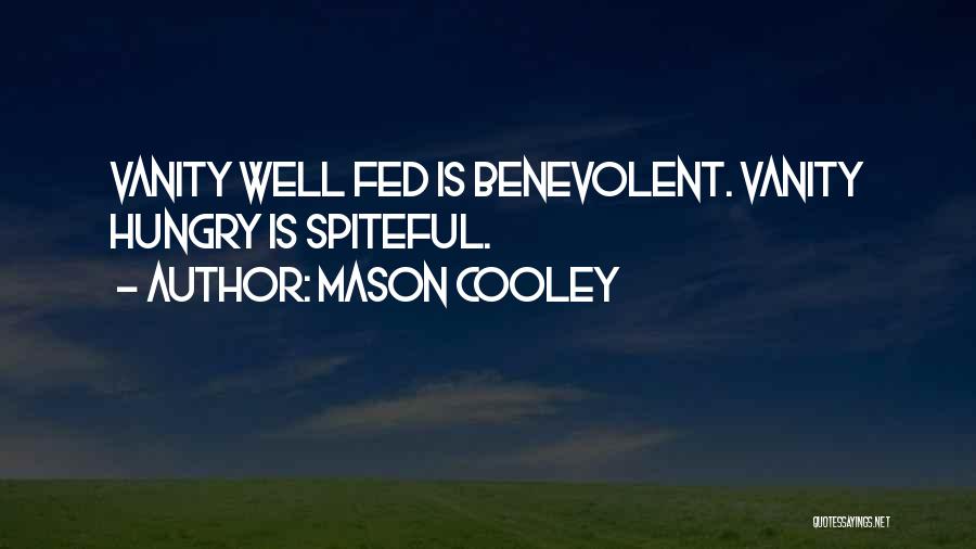 Well Fed Quotes By Mason Cooley