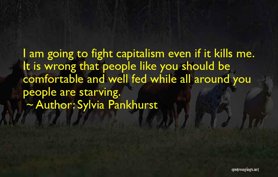 Well Fed Quotes By Sylvia Pankhurst
