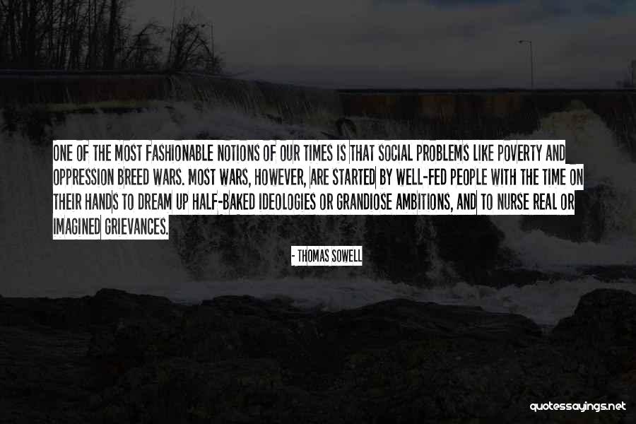 Well Fed Quotes By Thomas Sowell Well Fed Quotes By Thomas Sowell