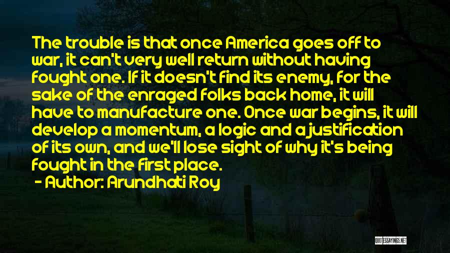 Well Fought Quotes By Arundhati Roy