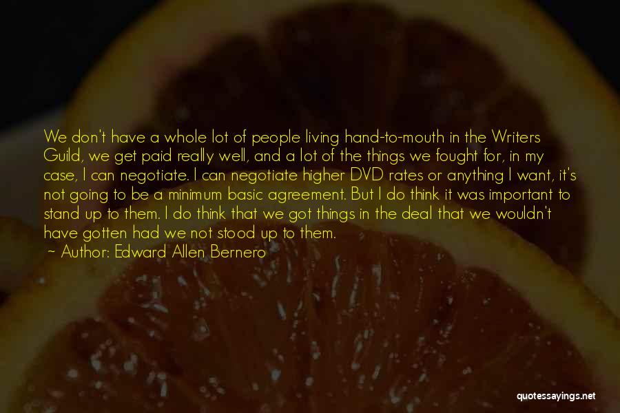 Well Fought Quotes By Edward Allen Bernero