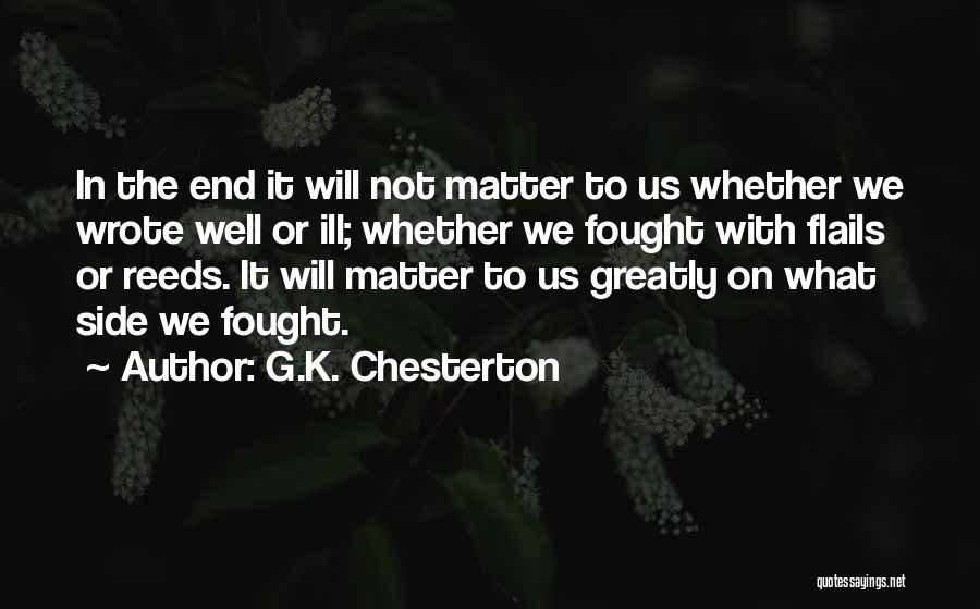 Well Fought Quotes By G.K. Chesterton