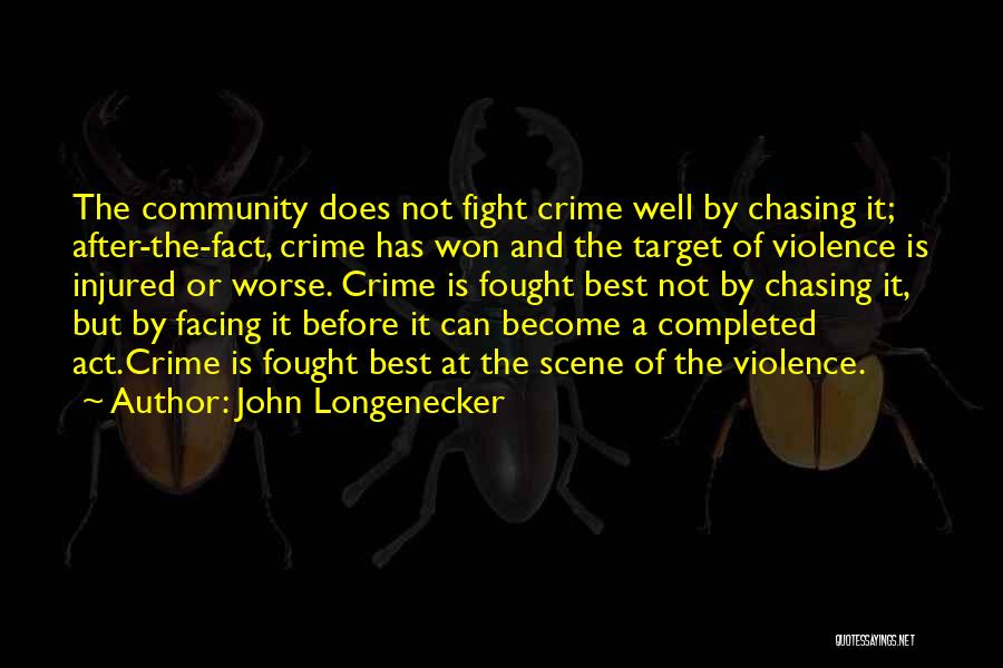 Well Fought Quotes By John Longenecker