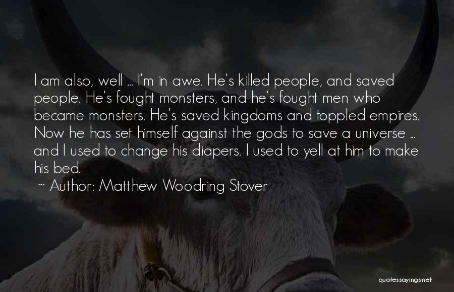 Well Fought Quotes By Matthew Woodring Stover