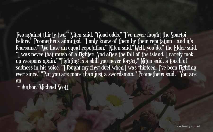 Well Fought Quotes By Michael Scott