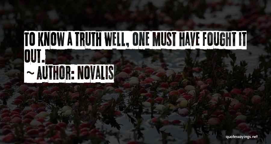 Well Fought Quotes By Novalis