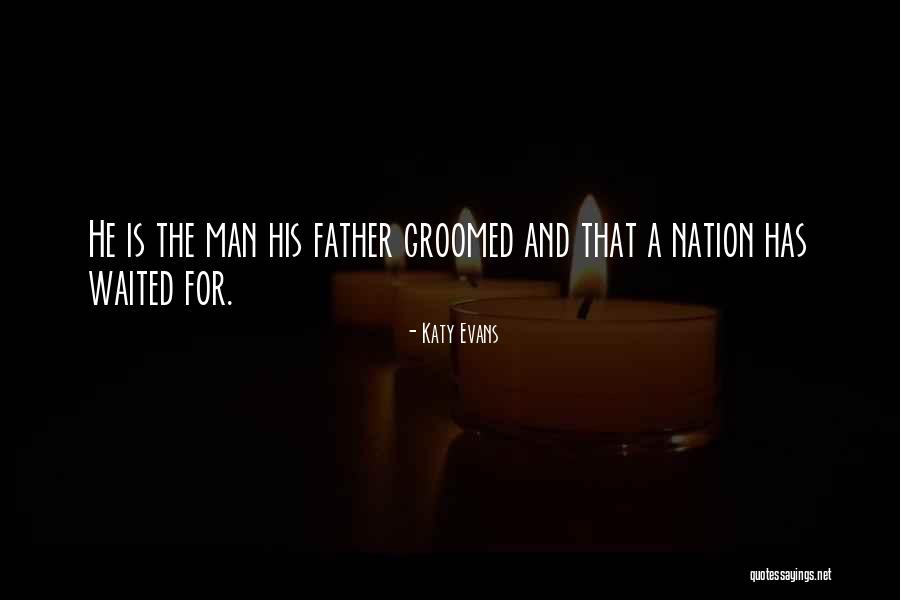 Well Groomed Man Quotes By Katy Evans Well Groomed Man Quotes By Katy Evans