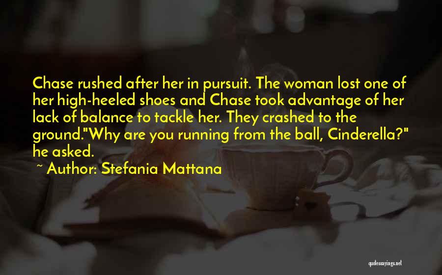 Well Heeled Quotes By Stefania Mattana