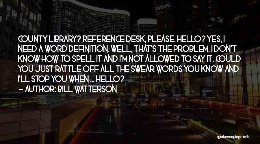 Well Hello Quotes By Bill Watterson