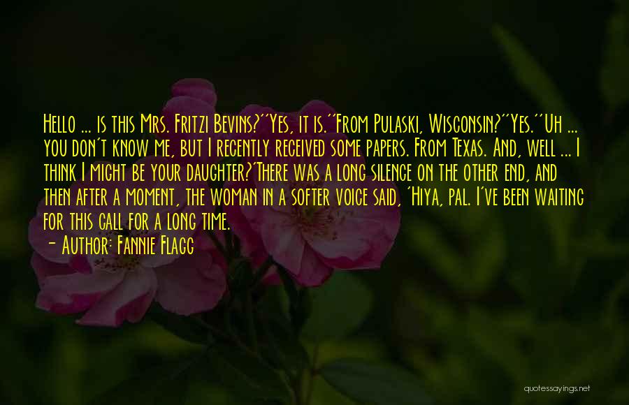 Well Hello Quotes By Fannie Flagg