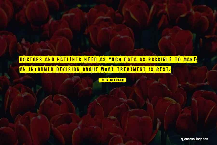 Well Informed Decision Quotes By Ben Goldacre Well Informed Decision Quotes By Ben Goldacre