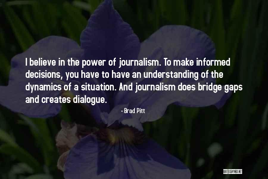 Well Informed Decision Quotes By Brad Pitt Well Informed Decision Quotes By Brad Pitt