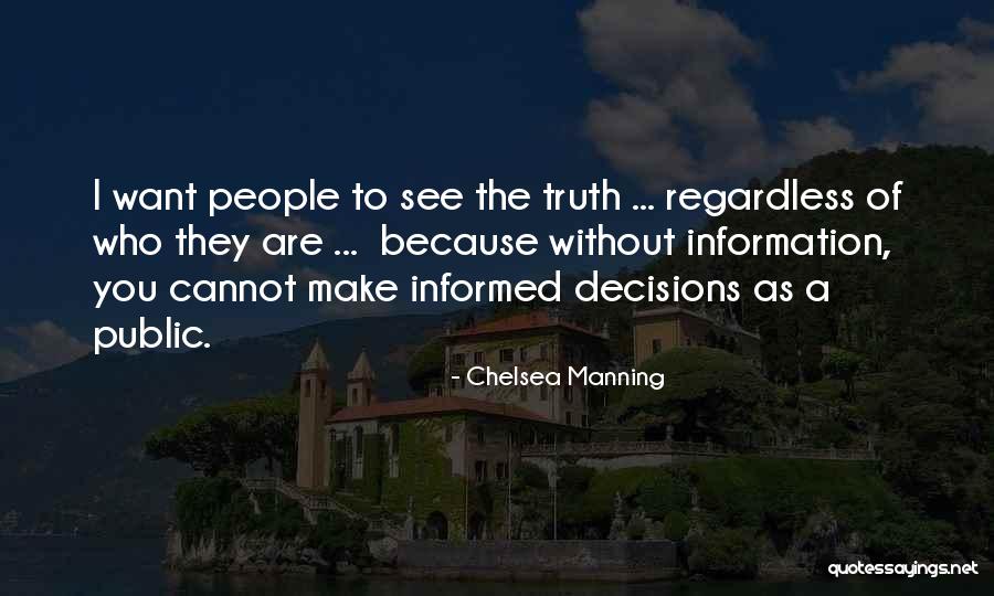 Well Informed Decision Quotes By Chelsea Manning Well Informed Decision Quotes By Chelsea Manning