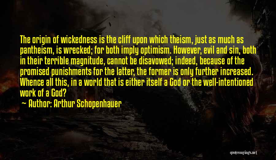 Well Intentioned Quotes By Arthur Schopenhauer