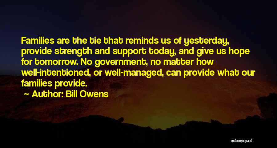 Well Intentioned Quotes By Bill Owens