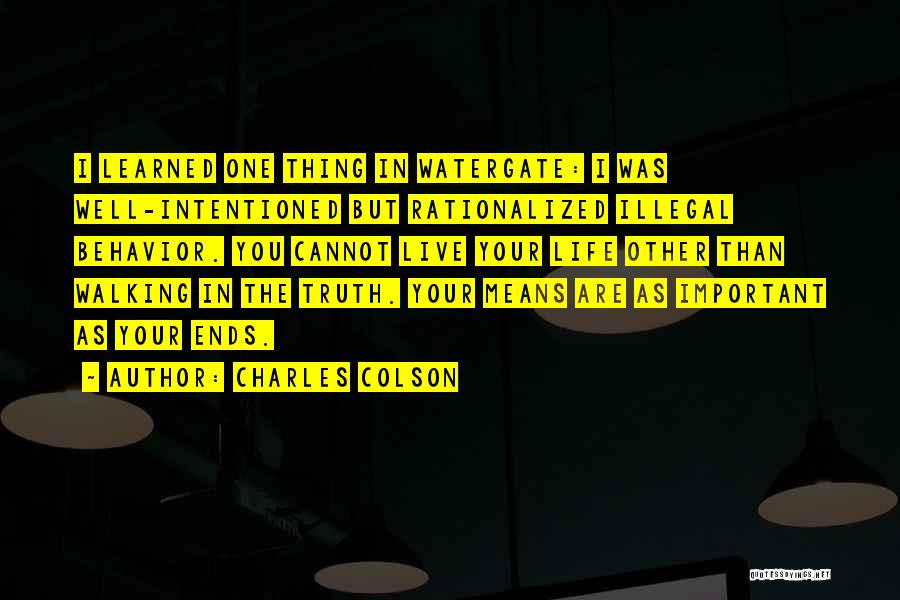 Well Intentioned Quotes By Charles Colson