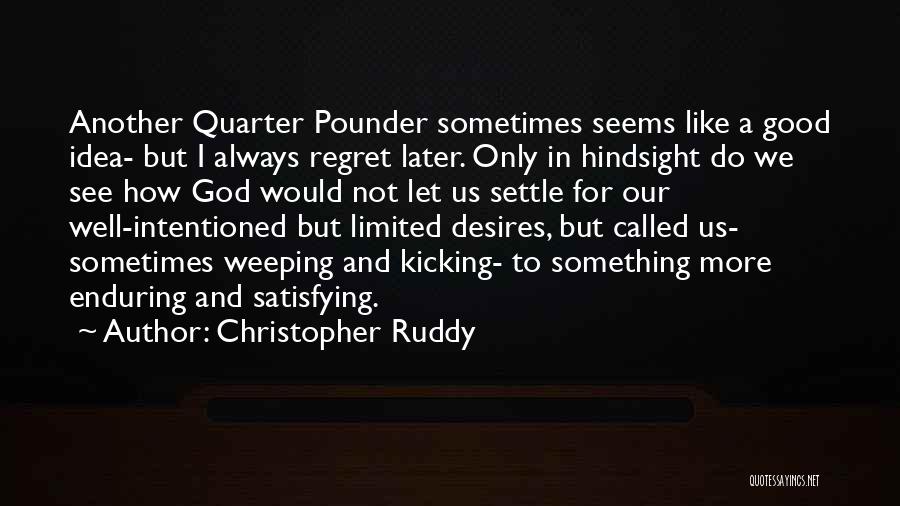 Well Intentioned Quotes By Christopher Ruddy
