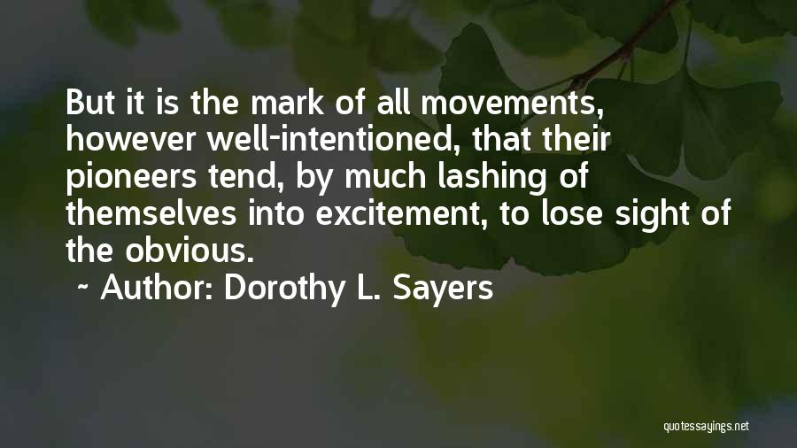 Well Intentioned Quotes By Dorothy L. Sayers