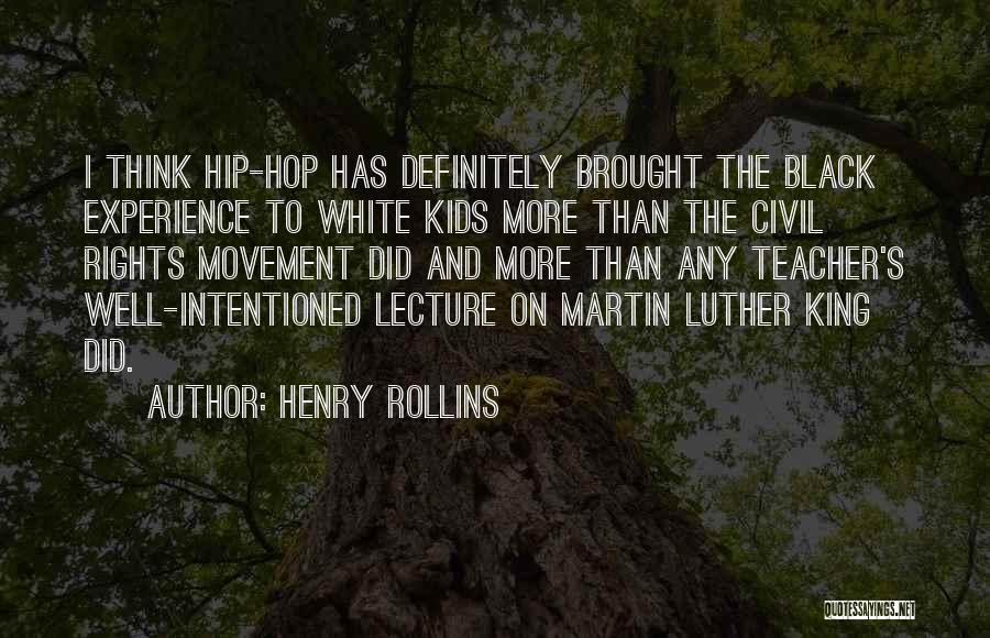 Well Intentioned Quotes By Henry Rollins