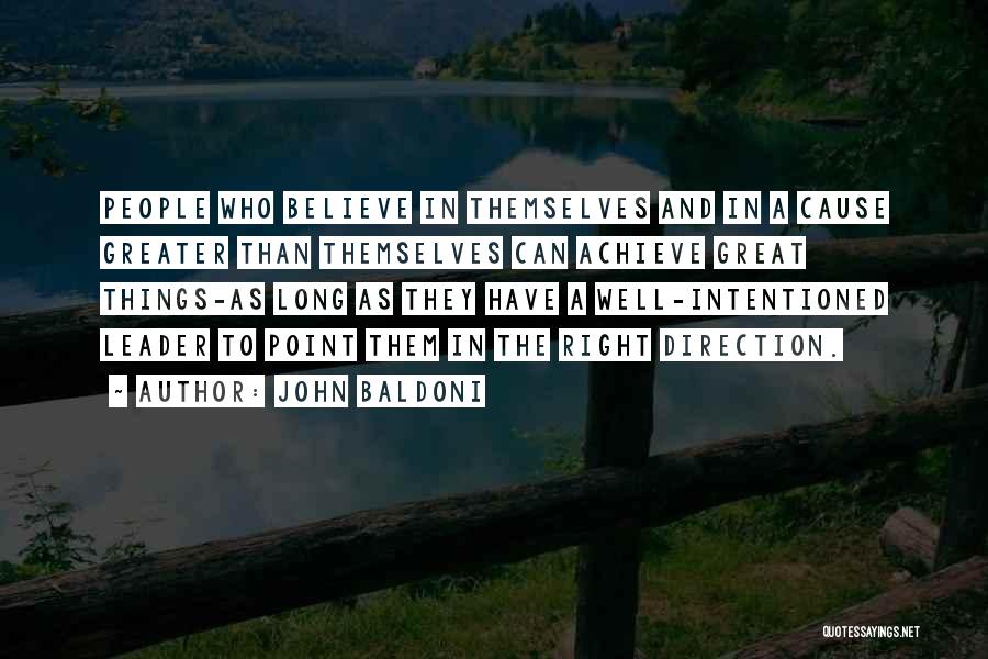 Well Intentioned Quotes By John Baldoni