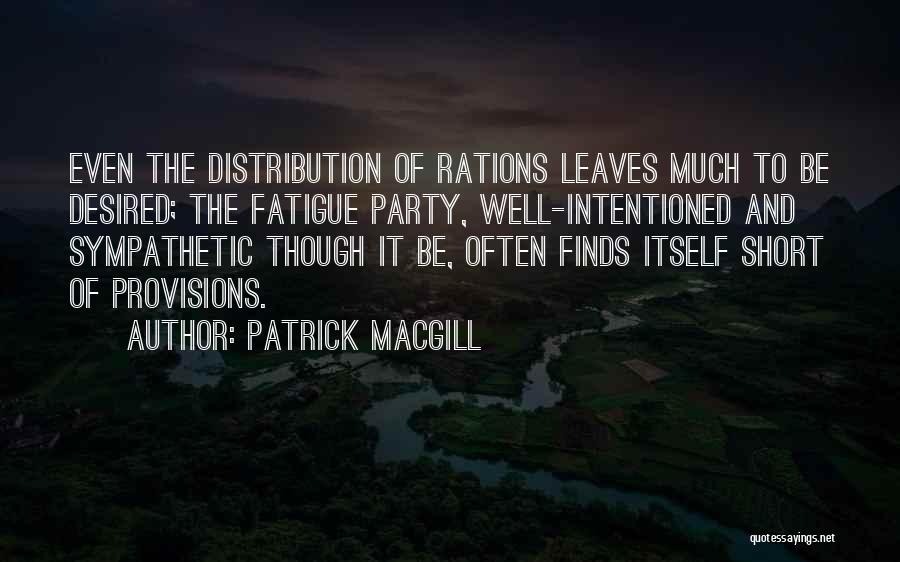 Well Intentioned Quotes By Patrick MacGill