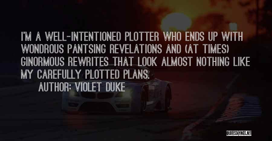 Well Intentioned Quotes By Violet Duke