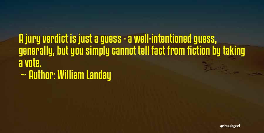 Well Intentioned Quotes By William Landay