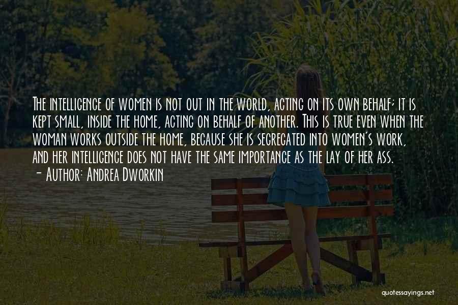 Well Kept Woman Quotes By Andrea Dworkin