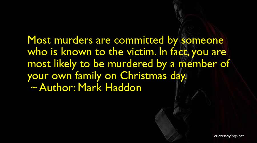 Well Known Christmas Quotes By Mark Haddon