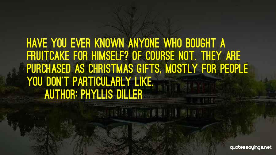 Well Known Christmas Quotes By Phyllis Diller
