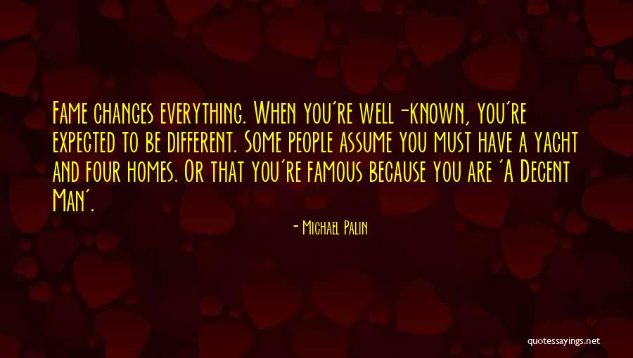 Well Known Or Well Known Quotes By Michael Palin Well Known Or Well Known Quotes By Michael Palin