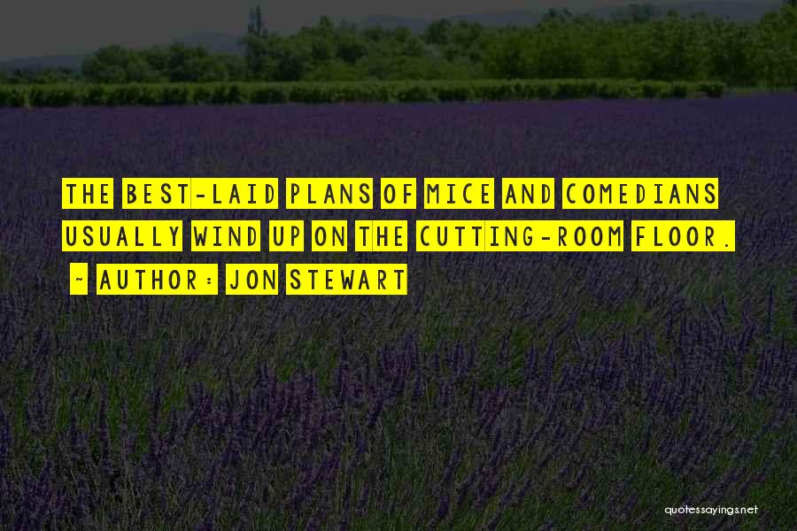 Well Laid Plans Quotes By Jon Stewart