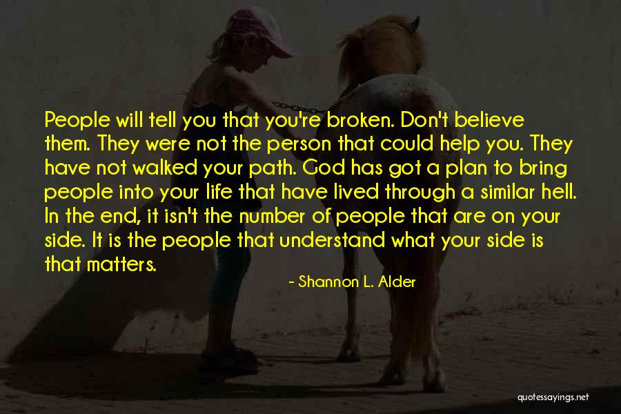 Well Lived L Quotes By Shannon L. Alder Well Lived L Quotes By Shannon L. Alder
