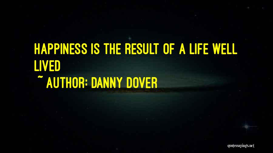 Well Lived Life Quotes By Danny Dover