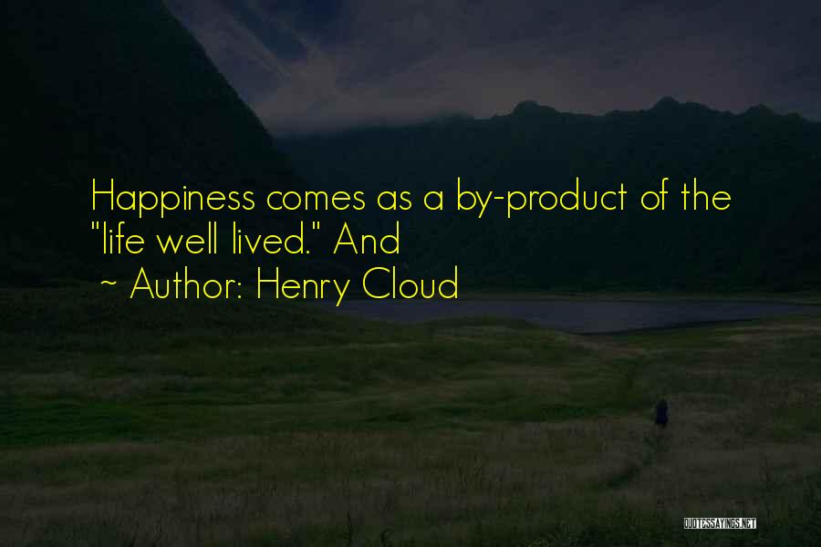 Well Lived Life Quotes By Henry Cloud