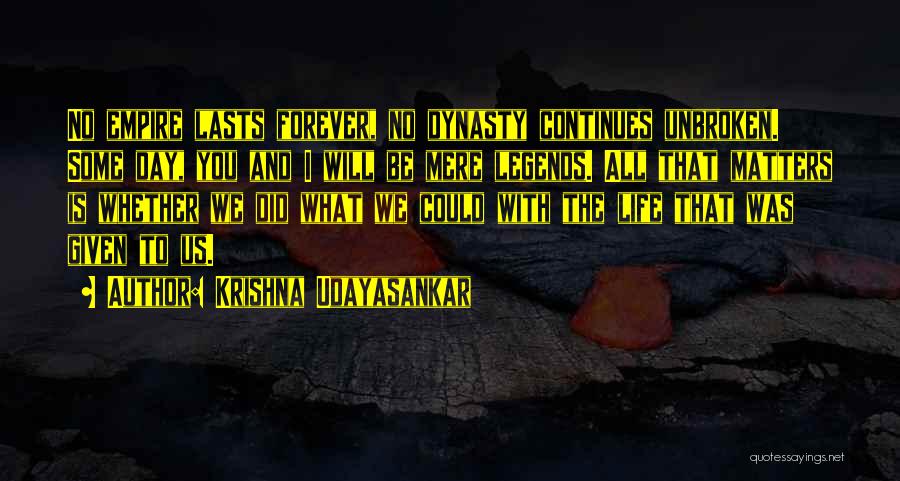 Well Lived Life Quotes By Krishna Udayasankar