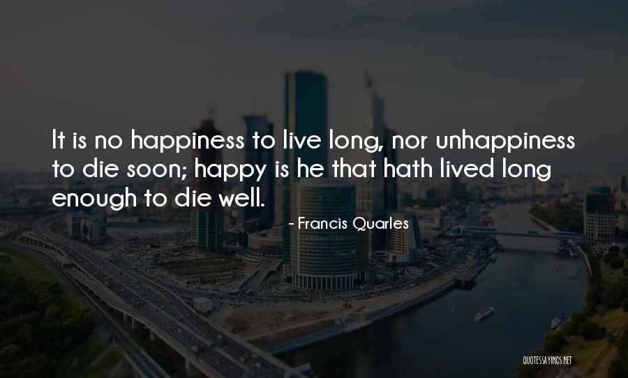 Well Lived Quotes By Francis Quarles Well Lived Quotes By Francis Quarles
