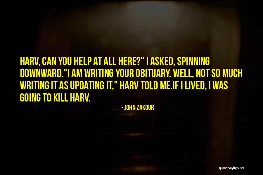 Well Lived Quotes By John Zakour Well Lived Quotes By John Zakour