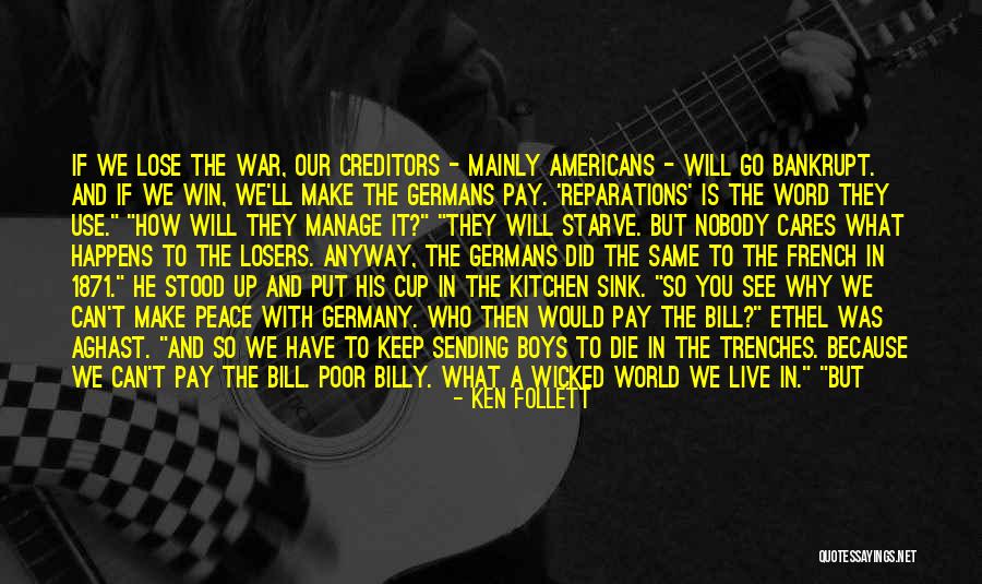 We'll Make It Quotes By Ken Follett We'll Make It Quotes By Ken Follett