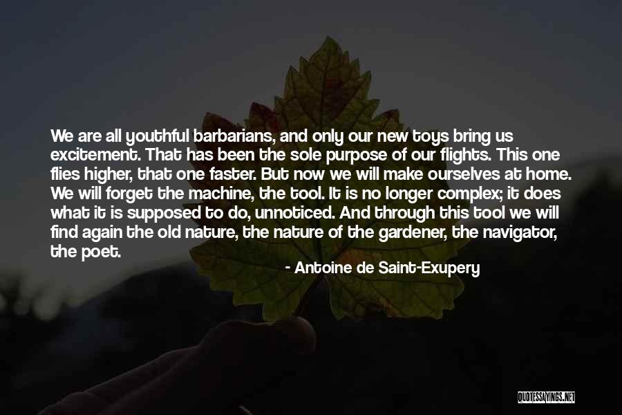 We'll Make It Through Quotes By Antoine De Saint-Exupery