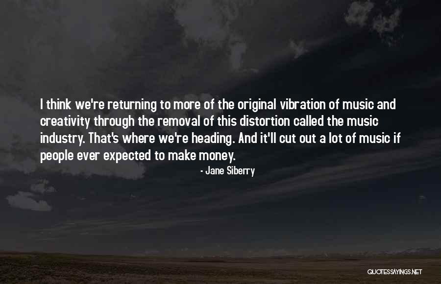 We'll Make It Through Quotes By Jane Siberry