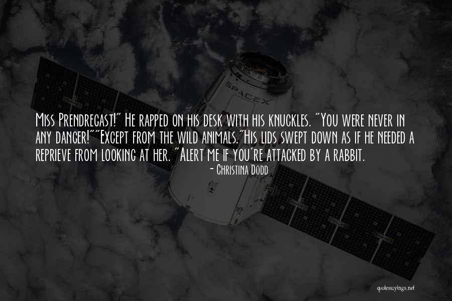 Well Meaning Crusader Quotes By Christina Dodd Well Meaning Crusader Quotes By Christina Dodd