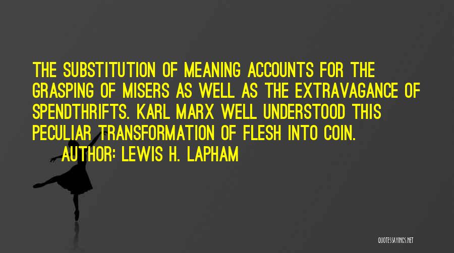 Well Meaning Quotes By Lewis H. Lapham