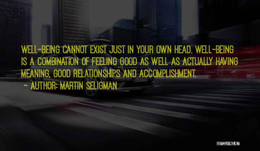 Well Meaning Quotes By Martin Seligman