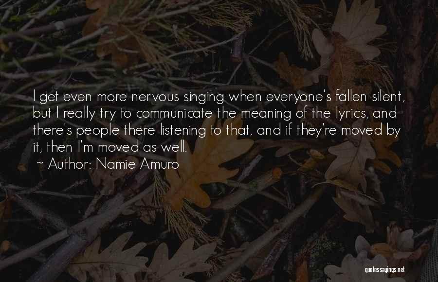 Well Meaning Quotes By Namie Amuro